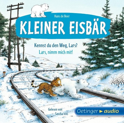 Kleiner Eisbär: Kennst du den Weg, Lars? / Lars, nimm mich mit!