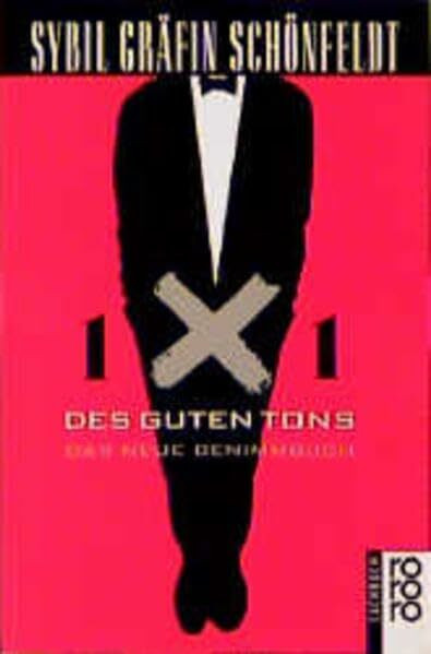1 X 1 des guten Tons: Das neue Benimmbuch