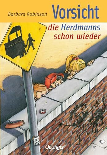 Hilfe, die Herdmanns kommen 2. Vorsicht, die Herdmanns schon wieder: Lustiger Kinderbuch-Klassiker ab 8 Jahren über die schlimmsten Kinder aller Zeiten