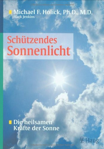 Schützendes Sonnenlicht: Die heilsamen Kräfte der Sonne