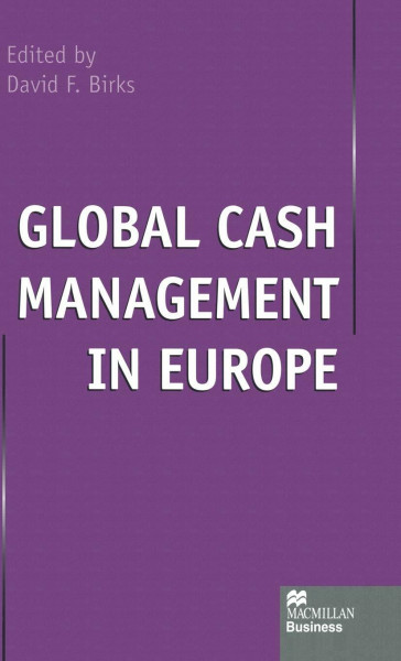 Global Cash Management in Europe (MacMillan Business)