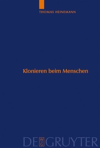 Klonieren beim Menschen: Analyse des Methodenspektrums und internationaler Vergleich der ethischen Bewertungskriterien (Studien zu Wissenschaft und Ethik, 1, Band 1)