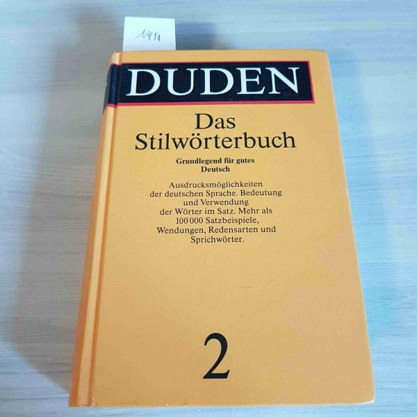 Der Duden, 12 Bde., Bd.2, Das Stilwörterbuch, Grundlegend für gutes Deutsch