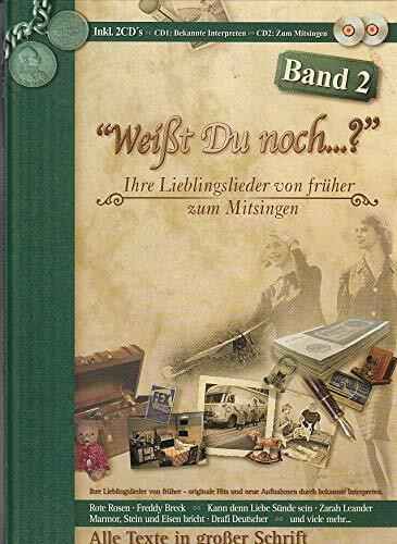 "Weißt Du noch...?" Band 2; Ihre Lieblingslieder von früher zum Mitsingen