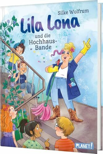 Lila Lona und die Hochhaus-Bande: Magisches Kinderbuch ab 8