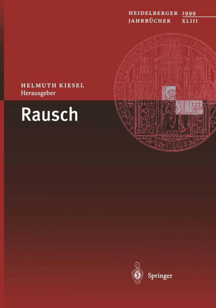 Rausch (Heidelberger Jahrbücher) (German Edition) (Heidelberger Jahrbücher, 43, Band 43)