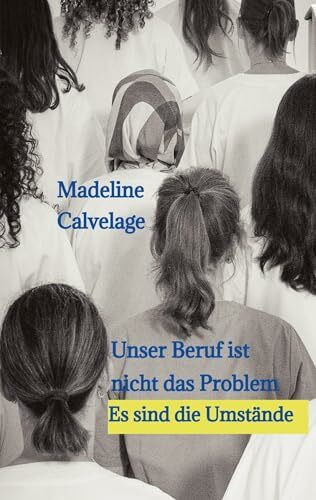 Unser Beruf ist nicht das Problem. Es sind die Umstände: Eine Geschichte, die zeigt, was es heutzutage bedeutet, Pflegekraft zu sein.