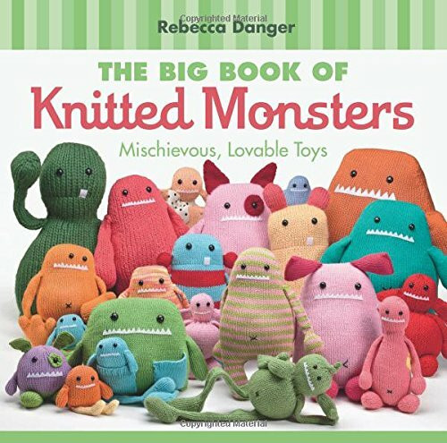 Martingale & Company The Big Book Of Knitted Monsters, Mischievous, Lovable Toys