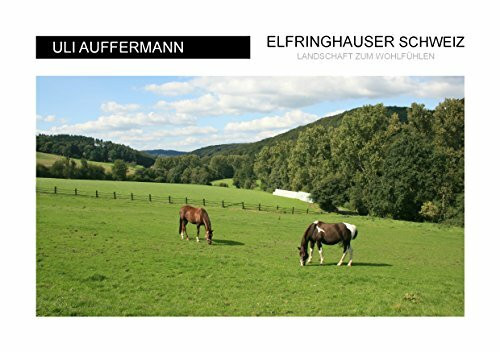 Elfringhauser Schweiz: Landschaft zum Wohlfühlen