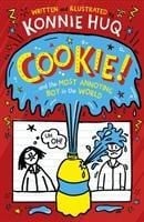 Cookie! (Book 1): Cookie and the Most Annoying Boy in the Wo