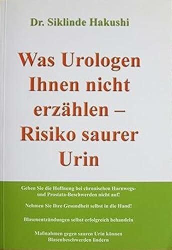 Was Urologen Ihnen nicht erzählen: Risiko saurer Urin
