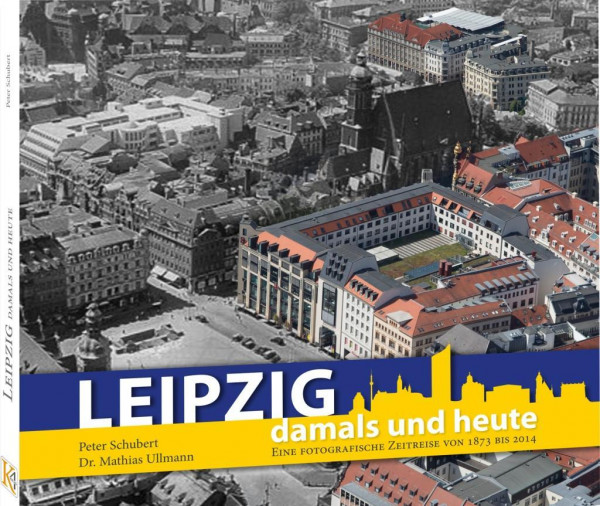 Leipzig damals und heute