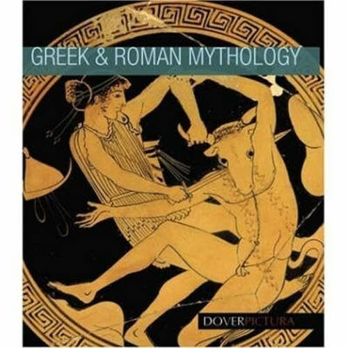 Greek and Roman Mythology (Dover Pictura)