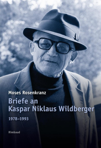 Briefe an Kaspar Niklaus Wildberger 1978-1993