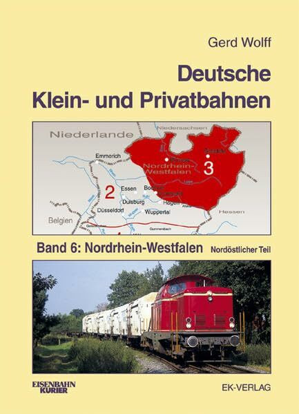 Deutsche Klein- und Privatbahnen: Deutsche Kleinbahnen und Privatbahnen, Bd.6, Nordrhein-Westfalen, nordöstlicher Teil