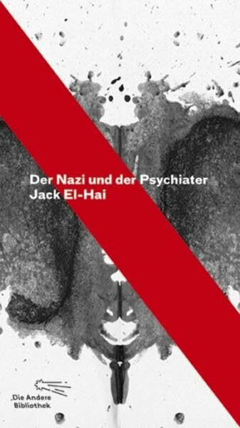Der Nazi und der Psychiater (Die Andere Bibliothek, Band 357)