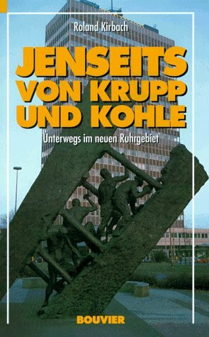 Jenseits von Krupp und Kohle