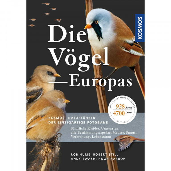 Die Vögel Europas: Sämtliche Kleider, Unterarten, alle Bestimmungsaspekte, Mauser, Status, Verbreitung, Lebensraum. 928 Arten in über 4700 Fotos. Der umfassendste Fotoführer mit allen Vögeln Europas.