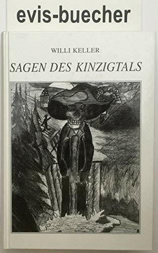 Sagen des Kinzigtals: Von Lossburg bis Kehl - Ein Fluss erzählt Geschichten