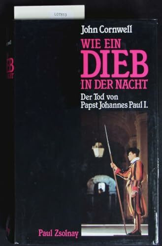 Wie ein Dieb in der Nacht: Der Tod Johannes Paul I.