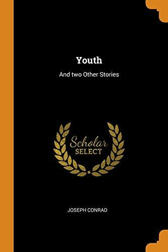 Youth: And Two Other Stories