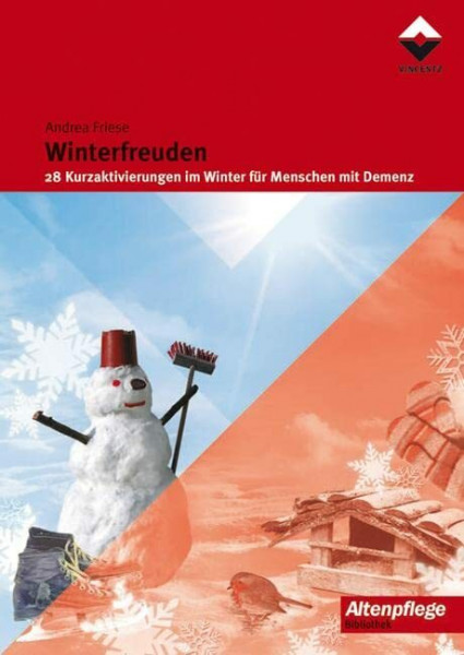 Winterfreuden: 28 Kurzaktivierungen im Winter für Menschen mit Demenz (Altenpflege)