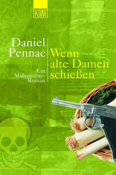 Wenn alte Damen schießen: Ein Malaussène-Roman (Die Benjamin Malaussène Reihe, Band 2)