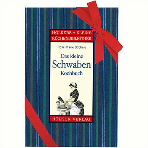 Das kleine Schwaben-Kochbuch: Mit abnehmbarer Geschenkschleife