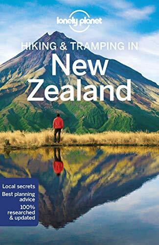 Lonely Planet Hiking & Tramping in New Zealand 8: Perfect for exploring top sights and taking roads less travelled (Walking Guide)