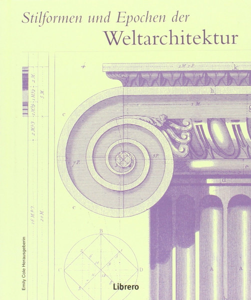 Stilformen und Epochen der Weltarchitektur