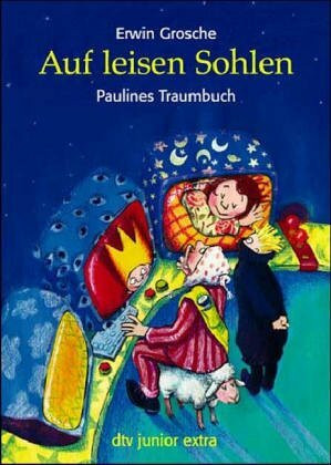 Auf leisen Sohlen: Paulines Traumbuch (dtv junior)