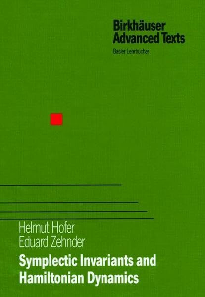 Symplectic Invariants and Hamiltonian Dynamics (Birkhäuser Advanced Texts Basler Lehrbücher)