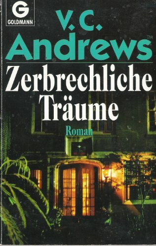 Die Cutler-Saga / Zerbrechliche Träume (Goldmann Allgemeine Reihe)