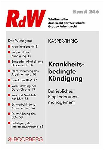 Krankheitsbedingte Kündigung: Betriebliches Eingliederungsmanagement (Das Recht der Wirtschaft)