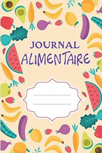 Journal Alimentaire: Ce Cahier Minceur et Une Agenda Rééquilibrage Alimentaire à Remplir Au Jour Le Jour | Agenda Suivi Regime