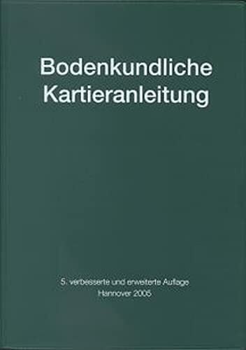 Bodenkundliche Kartieranleitung Bodenkundliche Kartieranleitung