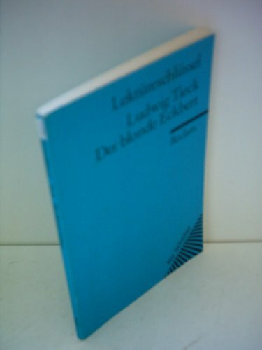 Ludwig Tieck: Der blonde Eckbert. Lektüreschlüssel