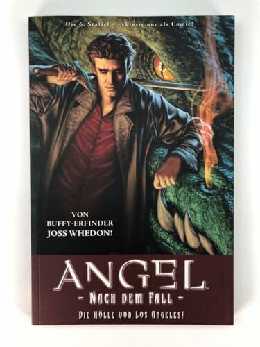 ANGEL Nach dem Fall, Bd. 1: Die Hölle von Los Angeles!