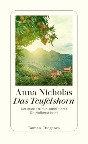 Das Teufelshorn: Der erste Fall für Isabel Flores. Ein Mallorca-Krimi