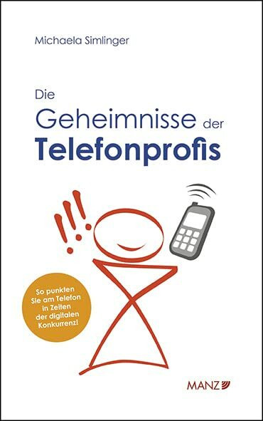 Die Geheimnisse des Telefonprofis (Manz Sachbuch)