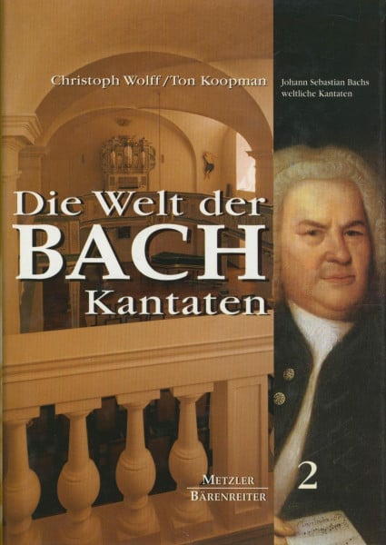 Die Welt der Bach-Kantaten, 3 Bde., Bd.2, Johann Sebastian Bachs weltliche Kantaten