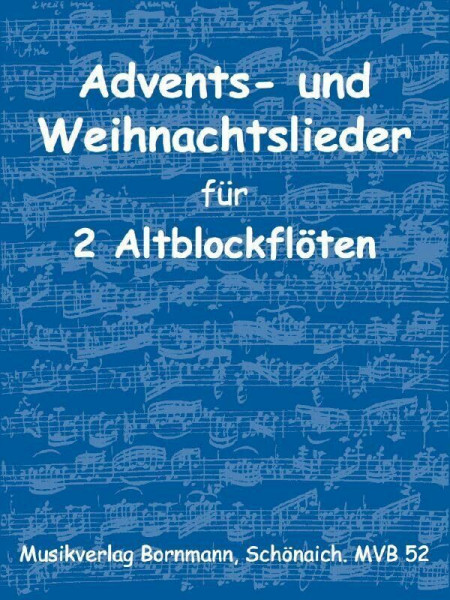 Advents- und Weihnachtslieder: für 2 Altblockflöten