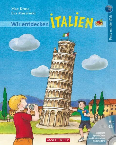 Wir entdecken Italien mit CD: Reise um die Welt