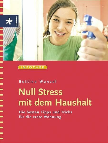 Null Stress mit dem Haushalt: Die besten Tipps und Tricks für die erste Wohnung