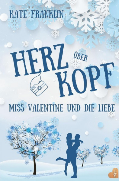 Herz über Kopf - Miss Valentine und die Liebe