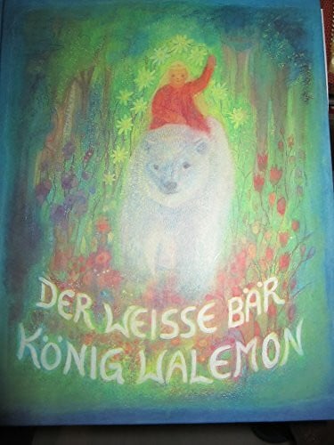 Der weisse Bär König Walemon