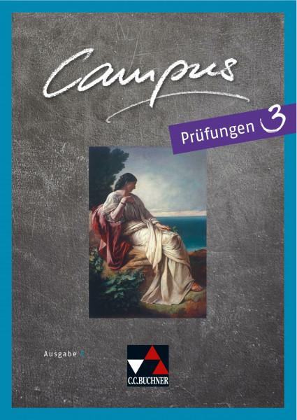 Campus C / Campus C Prüfungen 3 Ausgabe ab 2018: Gesamtkurs Latein: Gesamtkurs Latein in drei Bänden (Campus C: Gesamtkurs Latein)
