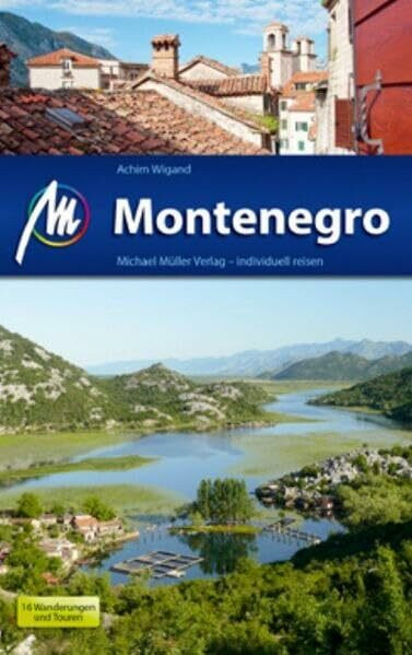 Montenegro: Reiseführer mit vielen praktischen Tipps.