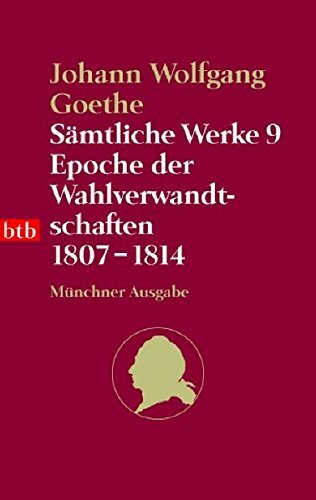 Sämtliche Werke. Münchner Ausgabe / Epoche der Wahlverwandtschaften 1807-1814 (btb-TB)