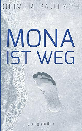 Mona ist weg (young thriller)